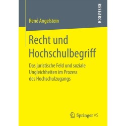 Recht und Hochschulbegriff: Das juristische Feld und soziale Ungleichheiten im Prozess des Hochschulzugangs