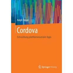 Cordova: Entwicklung plattformneutraler Apps