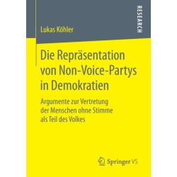 Die Reprasentation von Non-Voice-Partys in Demokratien: Argumente zur Vertretung der Menschen ohne Stimme als Teil des Volkes