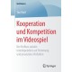Kooperation und Kompetition im Videospiel: Der Einfluss sozialer Interdependenz auf Stimmung und prosoziales Verhalten