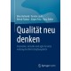 Qualitat neu denken: Innovative, virtuelle und agile Ansatze entlang der Wertschopfungskette