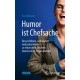 Humor ist Chefsache: Besser fuhren, verhandeln und prasentieren – so entwickeln Sie Ihren humorvollen Fingerabdruck