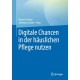 Digitale Chancen in der hauslichen Pflege nutzen