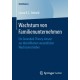 Wachstum von Familienunternehmen: Ein Grounded-Theory-Ansatz zur Identifikation wesentlicher Wachstumstreiber