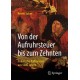 Von der Aufruhrsteuer bis zum Zehnten: Fiskalische Raffinessen aus 5000 Jahren