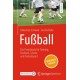 Fußball – Das Praxisbuch fur Training, Studium, Schule und Freizeitsport