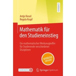 Mathematik fur den Studieneinstieg: Ein mathematischer Werkzeugkoffer fur Studierende verschiedener Disziplinen