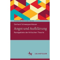 Angst und Aufklarung: Randgebiete der Kritischen Theorie