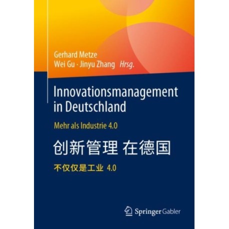 Innovationsmanagement in Deutschland / ????????: Mehr als Industrie 4.0 / ????4.0??
