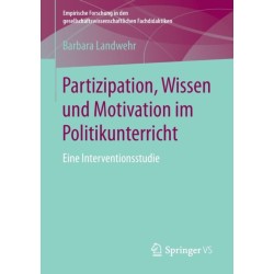 Partizipation, Wissen und Motivation im Politikunterricht: Eine Interventionsstudie