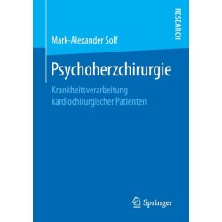 Psychoherzchirurgie: Krankheitsverarbeitung kardiochirurgischer Patienten