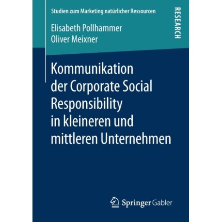 Kommunikation der Corporate Social Responsibility in kleineren und mittleren Unternehmen