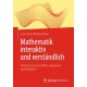 Mathematik interaktiv und verstandlich: fur Naturwissenschaftler, Ingenieure und Mediziner