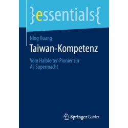 Taiwan-Kompetenz: Vom Halbleiter-Pionier zur AI-Supermacht