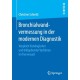 Bronchialwandvermessung in der modernen Diagnostik: Vergleich histologischer und bildgebender Verfahren im Tierversuch