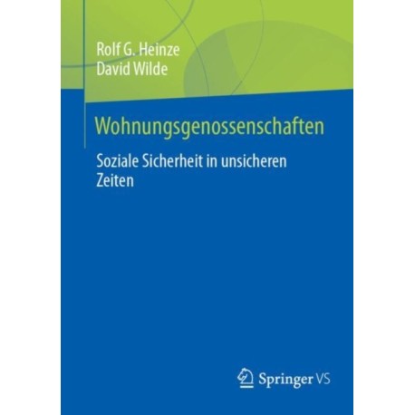 Wohnungsgenossenschaften: Soziale Sicherheit in unsicheren Zeiten
