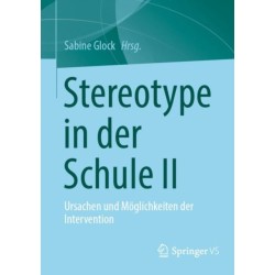 Stereotype in der Schule II: Ursachen und Moglichkeiten der Intervention