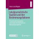 Lokaljournalistische Qualitat und ihre Bestimmungsfaktoren: Theoretische Konzeption und empirische Befunde aus Nahraumperspektive