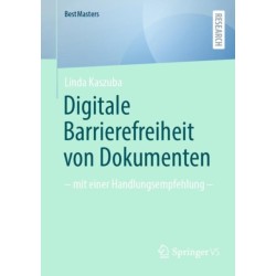 Digitale Barrierefreiheit von Dokumenten: – mit einer Handlungsempfehlung –
