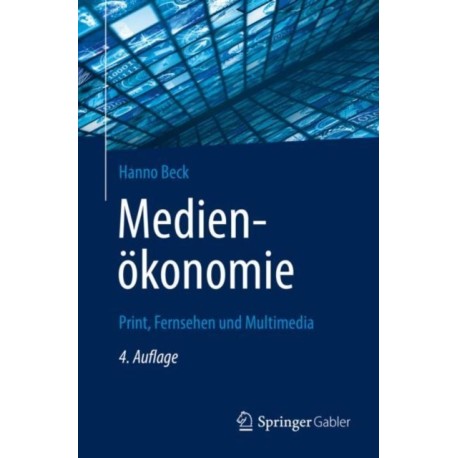 Medienokonomie: Print, Fernsehen und Multimedia