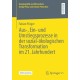 Aus-, Ein- und Umstiegsprozesse in der sozial-okologischen Transformation im 21. Jahrhundert