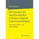 Wohnstandort und raumliche Mobilitat im Kontext steigender Frauenerwerbstatigkeit: Eine Analyse fur West- und Ostdeutschland