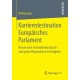Karrieredestination Europaisches Parlament: Konservativ-christdemokratische und grune Abgeordnete im Vergleich