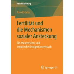 Fertilitat und die Mechanismen sozialer Ansteckung: Ein theoretischer und empirischer Integrationsversuch