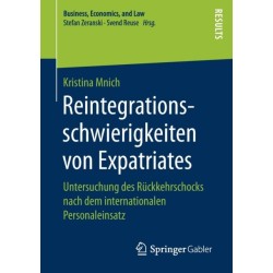 Reintegrationsschwierigkeiten von Expatriates: Untersuchung des Ruckkehrschocks nach dem internationalen Personaleinsatz