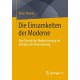 Die Einsamkeiten der Moderne: Eine Theorie der Modernisierung als Zeitalter der Vereinsamung