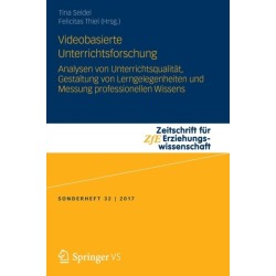 Videobasierte Unterrichtsforschung: Analysen von Unterrichtsqualitat, Gestaltung von Lerngelegenheiten und Messung professionellen Wissens
