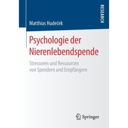 Psychologie der Nierenlebendspende: Stressoren und Ressourcen von Spendern und Empfangern