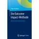 Die Outcome-Impact-Methode: Womit man rechnen muss