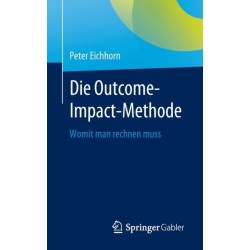 Die Outcome-Impact-Methode: Womit man rechnen muss