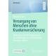Versorgung von Menschen ohne Krankenversicherung: Konzeption und Prototyping eines Gesundheitsportals zur Vernetzung beteiligter Akteure