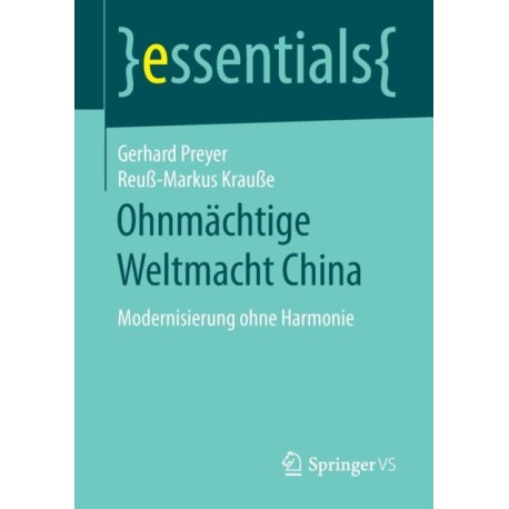 Ohnmachtige Weltmacht China: Modernisierung ohne Harmonie