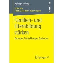 Familien- und Elternbildung starken: Konzepte, Entwicklungen, Evaluation
