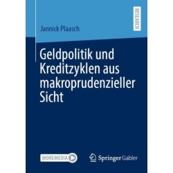 Geldpolitik und Kreditzyklen aus makroprudenzieller Sicht