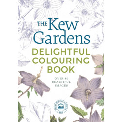 The Kew Gardens Delightful Flowers Colouring Book: Over 80 Beautiful Images