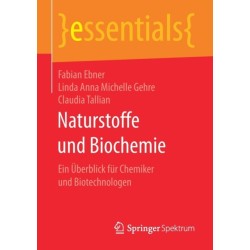 Naturstoffe und Biochemie: Ein Uberblick fur Chemiker und Biotechnologen
