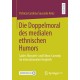 Die Doppelmoral des medialen ethnischen Humors: Satire, Minstrel- und Ethno-Comedy im internationalen Vergleich