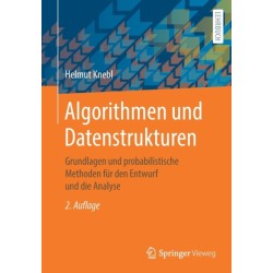 Algorithmen und Datenstrukturen: Grundlagen und probabilistische Methoden fur den Entwurf und die Analyse