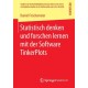 Statistisch denken und forschen lernen mit der Software TinkerPlots