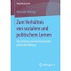 Zum Verhaltnis von sozialem und politischem Lernen: Eine Analyse von Praxisbeispielen politischer Bildung