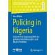 Policing in Nigeria: Sicherheit im Spannungsfeld von globalen Reformkonzepten und lokalen Praktiken