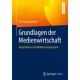 Grundlagen der Medienwirtschaft: Algorithmen und Medienmanagement