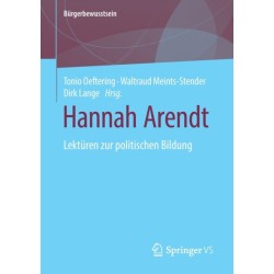 Hannah Arendt: Lekturen zur politischen Bildung