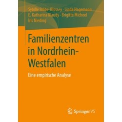 Familienzentren in Nordrhein-Westfalen: Eine empirische Analyse