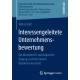Interessengeleitete Unternehmensbewertung: Ein okonomisch-soziologischer Zugang zu einem neuen Objektivismusstreit