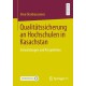 Qualitatssicherung an Hochschulen in Kasachstan: Entwicklungen und Perspektiven
